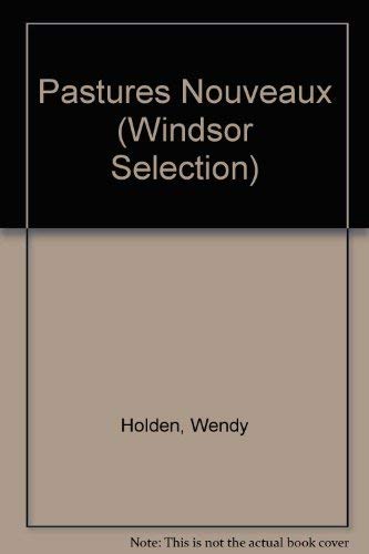 9780754015482: Pastures Nouveaux (Windsor Selection)