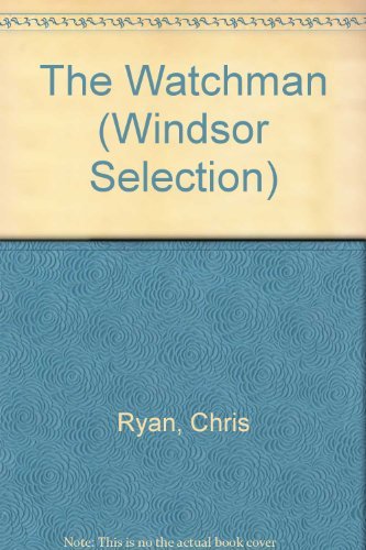 9780754016298: The Watchman (Windsor Selection S.)
