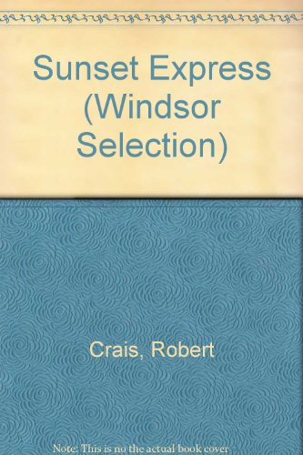 9780754016441: Sunset Express: An Elvis Cole Novel (Windsor Selection S.)