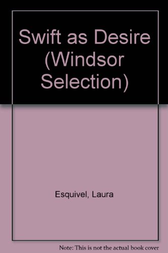 Beispielbild fr Swift as Desire (Windsor Selection S.) zum Verkauf von AwesomeBooks