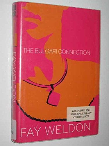 The Bulgari Connection (9780754017332) by Fay Weldon