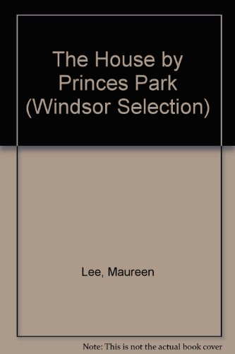 9780754017585: The House by Princes Park (Windsor Selection S.)