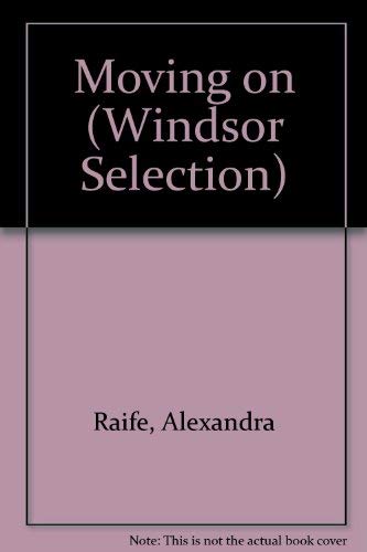 Beispielbild fr Moving on (Windsor Selection S.) zum Verkauf von WorldofBooks