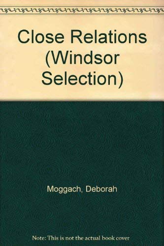 9780754018452: Close Relations (Windsor Selection S.)
