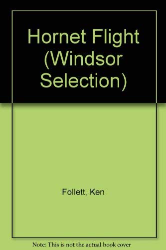 Hornet Flight (Windsor Selection) (9780754018636) by Ken Follett