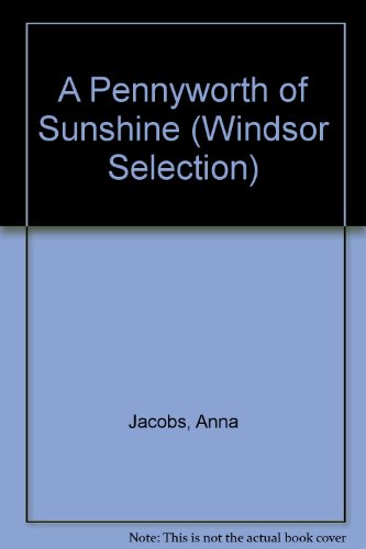 9780754019060: A Pennyworth of Sunshine (Windsor Selection S.)