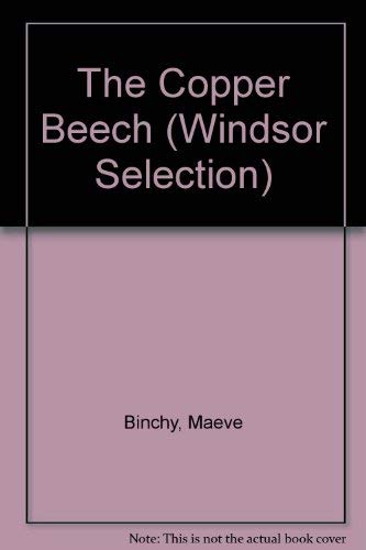 Beispielbild fr The Copper Beech (Windsor Selection S.) zum Verkauf von WorldofBooks