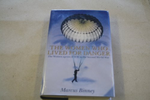 Beispielbild fr The Women Who Lived for Danger (Windsor Selection S.) zum Verkauf von WorldofBooks