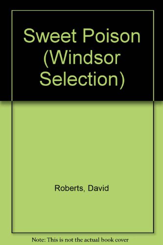 9780754019817: Sweet Poison (Windsor Selection)