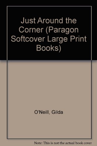 9780754020608: Just Around the Corner (Paragon Softcover Large Print Books)