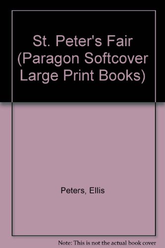 Beispielbild fr St. Peter's Fair (Paragon Softcover Large Print Books, Band 4) zum Verkauf von medimops