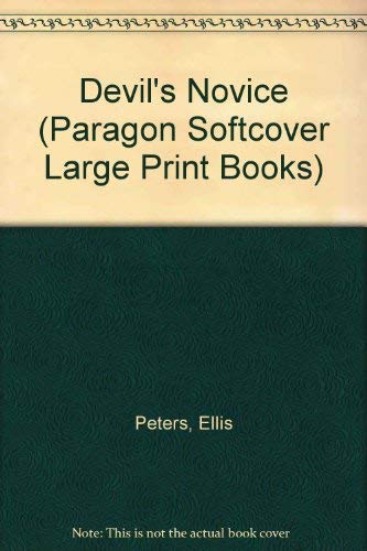 Devil's Novice (Paragon Softcover Large Print Books) (9780754021698) by Ellis Peters