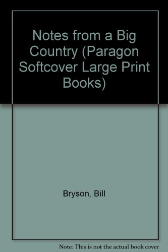 9780754022473: Notes from a Big Country (Paragon Softcover Large Print Books) [Idioma Ingls]
