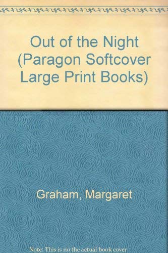 9780754022770: Out of the Night (Paragon Softcover Large Print Books)