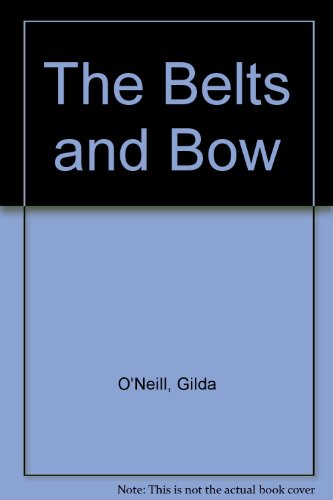 9780754022855: The Belts and Bow