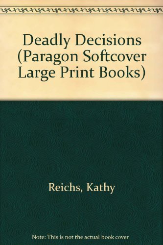 Stock image for Deadly Decisions (Paragon Softcover Large Print Books) for sale by Reuseabook