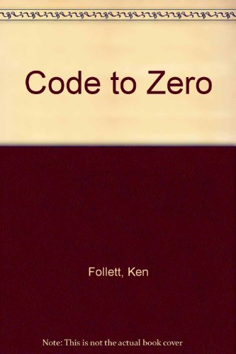 Code to Zero (9780754023944) by Ken Follett