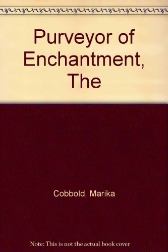 9780754030027: Purveyor of Enchantment