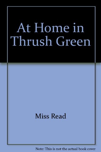 Stock image for At Home in Thrush Green - Large Print Version for sale by Books@Ruawai