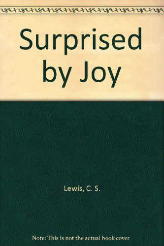 9780754031734: Surprised by Joy