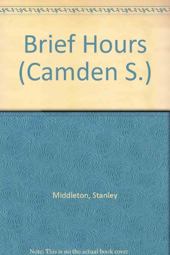 9780754032106: Brief Hours (Camden S.)