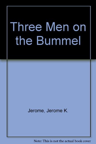 Three Men on the Bummel (9780754032175) by Jerome K. Jerome