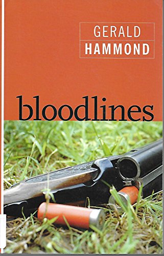 Bloodlines (Camden) (9780754033660) by Gerald Hammond