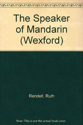 9780754034971: The Speaker of Mandarin (Wexford)