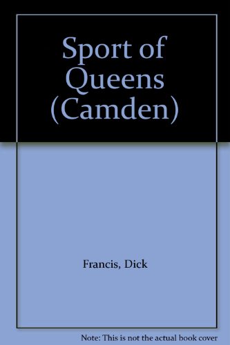 Sport of Queens (Camden) (9780754035022) by Dick Francis