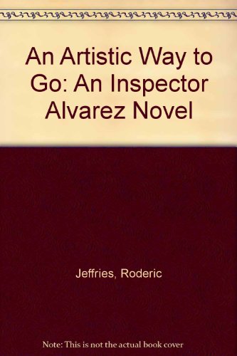 9780754035091: An Artistic Way to Go: An Inspector Alvarez Novel (Inspector Alvarez Novel S.)
