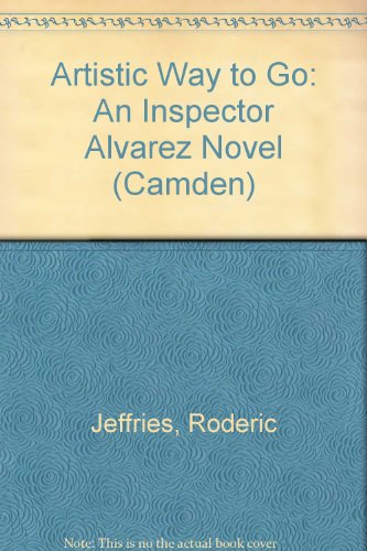 9780754035107: Artistic Way to Go: An Inspector Alvarez Novel (Camden S.)