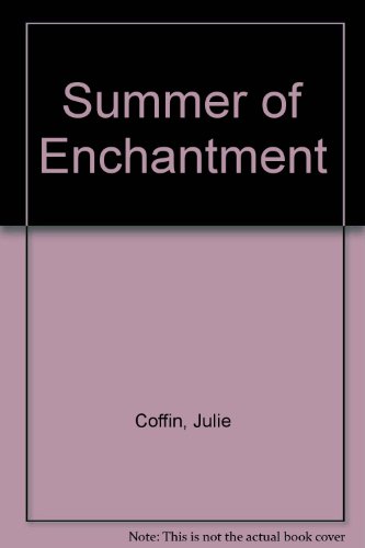 Summer of Enchantment (9780754037316) by Coffin, Julie