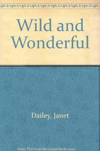 Beispielbild fr Wild and Wonderful zum Verkauf von D2D Books