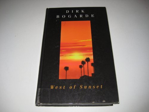 West of Sunset (9780754040002) by Dirk Bogarde