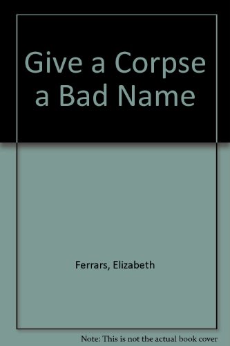 9780754040620: Give a Corpse a Bad Name