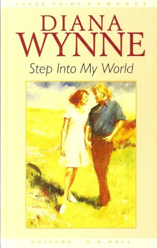 Step into My World (9780754041160) by Wynne, Diana