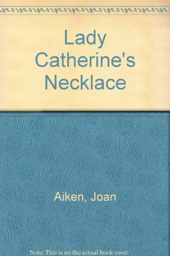 9780754041627: Lady Catherine's Necklace