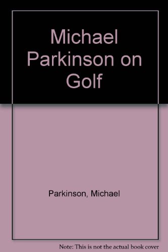 9780754041788: Michael Parkinson on Golf