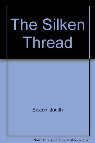 The Silken Thread (9780754041801) by Judith Saxton