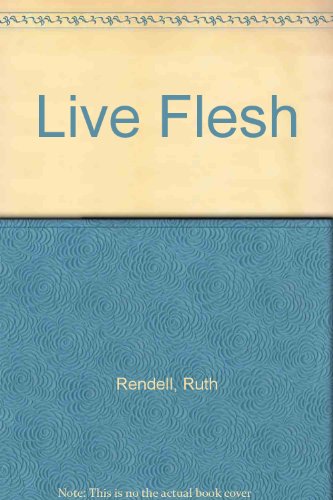 Stock image for Live Flesh for sale by Goldstone Books