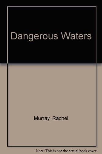 Stock image for Dangerous Waters for sale by madelyns books