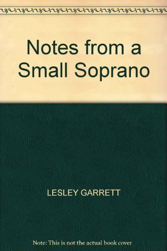 Stock image for Notes from a Small Soprano for sale by ThriftBooks-Dallas