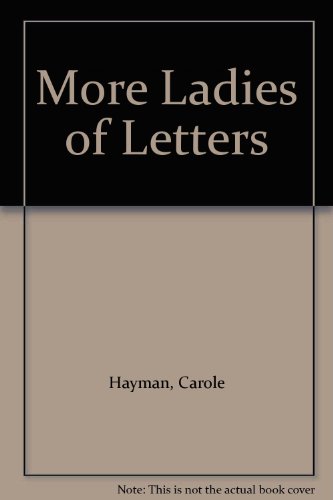 Stock image for More "Ladies of Letters" for sale by Better World Books Ltd