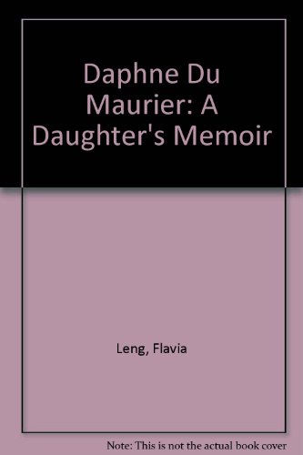 9780754044956: Daphne Du Maurier: A Daughter's Memoir