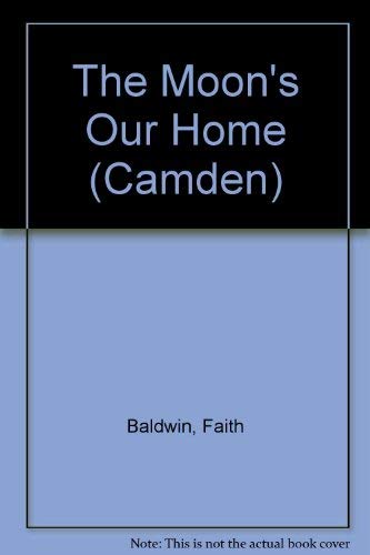 The Moon's Our Home (9780754045205) by Faith Baldwin