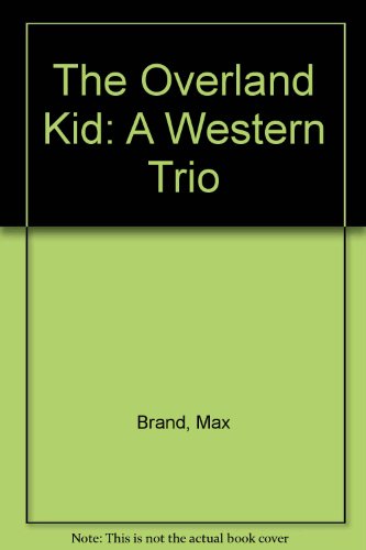 9780754045250: The Overland Kid: A Western Trio