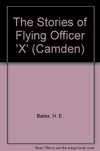 9780754045557: The Stories of Flying Officer 'X' (Camden S.)