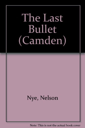 9780754046042: The Last Bullet (Camden S.)