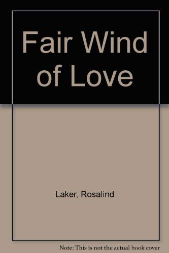 Fair Wind of Love (9780754048213) by Rosalind Laker