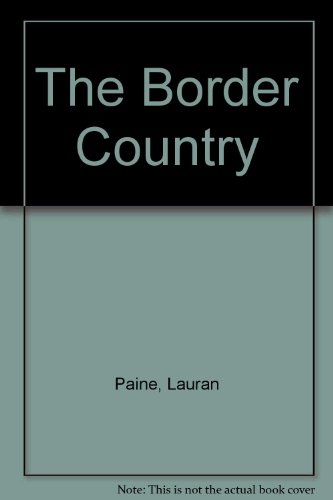 The Border Country (9780754049401) by Paine, Lauran